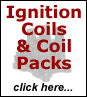 Replacement ignition coils and coil packs - click here...